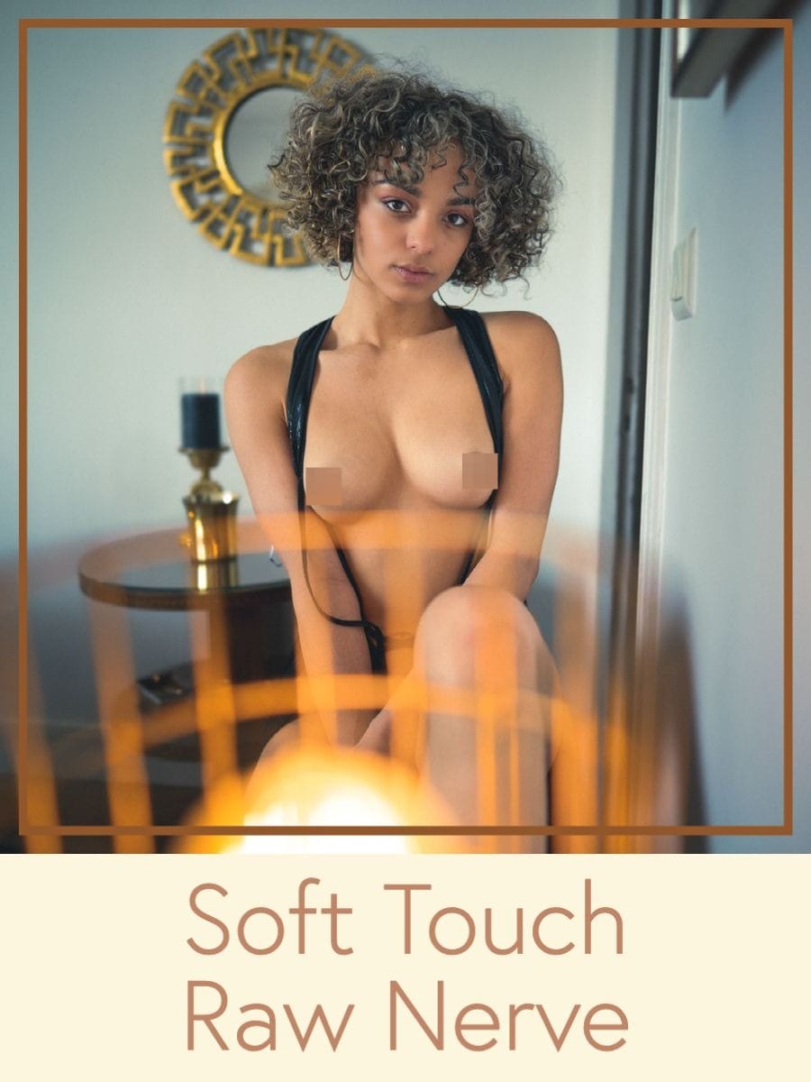 Soft Touch / Raw Nerve
